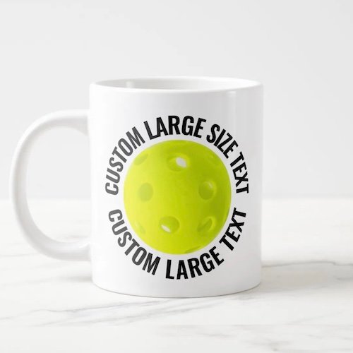 Giant Pickleball Mug 20oz with Large Size Personalized Text Giant Pickleball Mug 20oz with Large Size Personalized Text.