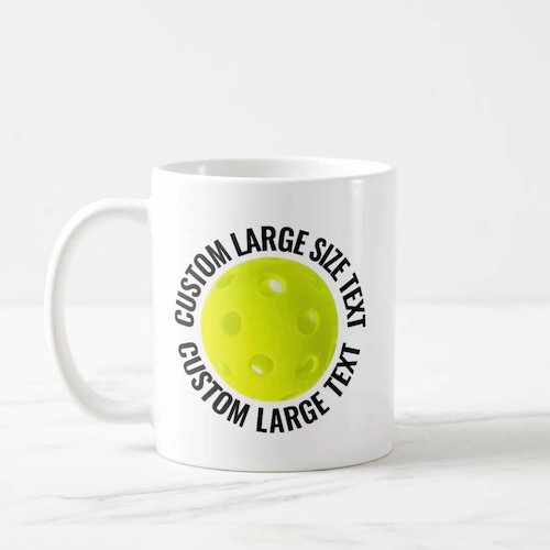 Large Size Text 11oz White Personalized Pickleball Mug Large Size Text 11oz White Personalized Pickleball Mug.
