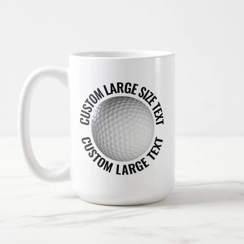 Large Size Text 15oz White Personalized Golf Mug.