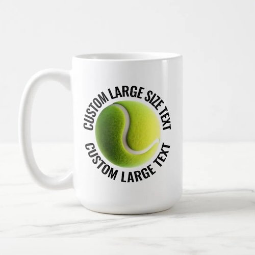 Large Size Text 15oz White Personalized Tennis Mug.