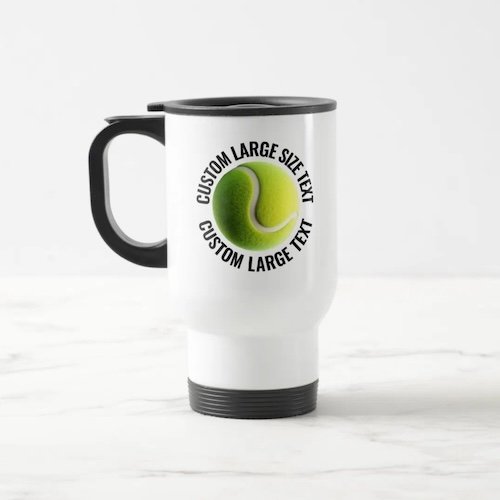 Large Size Text White Stainless Steel Personalized Tennis Travel Mug.
