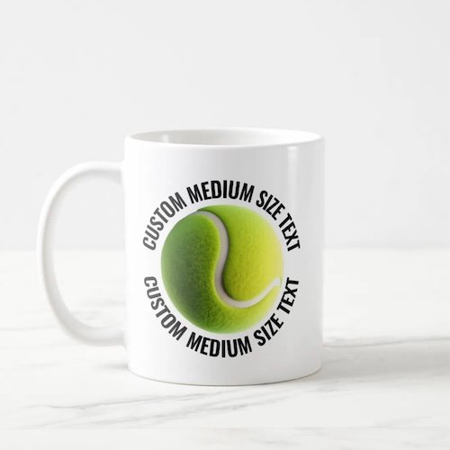 Medium Size Text 11oz White Personalized Tennis Mug.