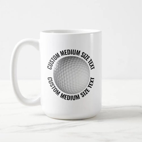 Medium Size Text 15oz White Personalized Golf Mug.