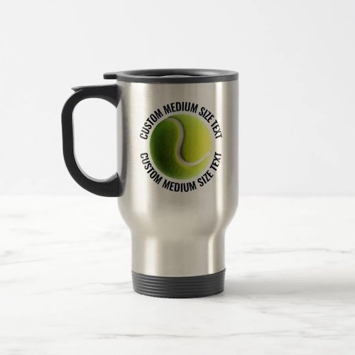 Medium Size Text Stainless Steel Personalized Tennis Travel Mug.