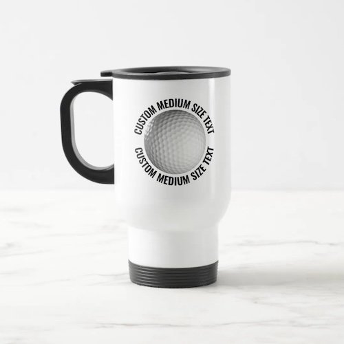 Medium Size Text White Stainless Steel Personalized Golf Travel Mug.
