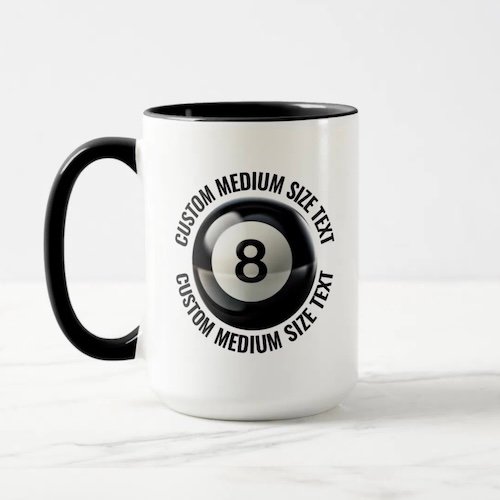 Medium Text BLACK Combo 15oz Custom 8 Ball Mug.