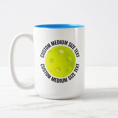 Pickleball Ball & Medium Text LIGHT BLUE 15oz Custom Two-Tone Mug Pickleball Ball & Medium Text LIGHT BLUE 15oz Custom Two-Tone Mug.