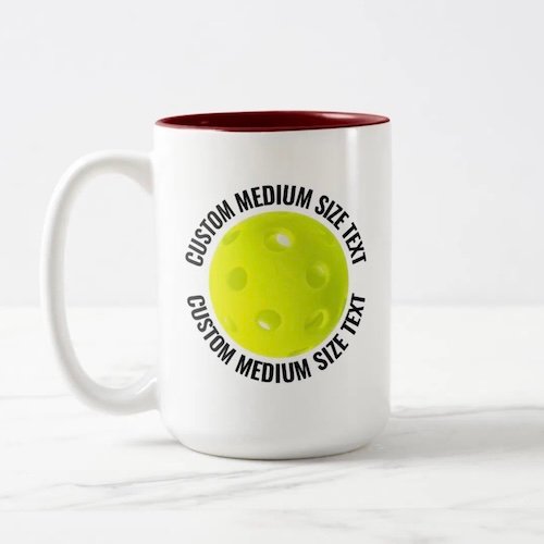 Pickleball Ball & Medium Text MAROON 15oz Custom Two-Tone Mug Pickleball Ball & Medium Text MAROON 15oz Custom Two-Tone Mug.