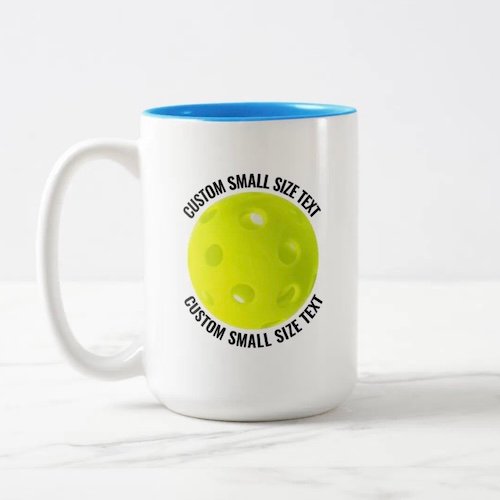 Pickleball Ball & Small Text LIGHT BLUE 15oz Custom Two-Tone Mug Pickleball Ball & Small Text LIGHT BLUE 15oz Custom Two-Tone Mug.