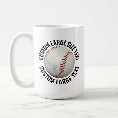 Large size text 15oz white personalized baseball mug.